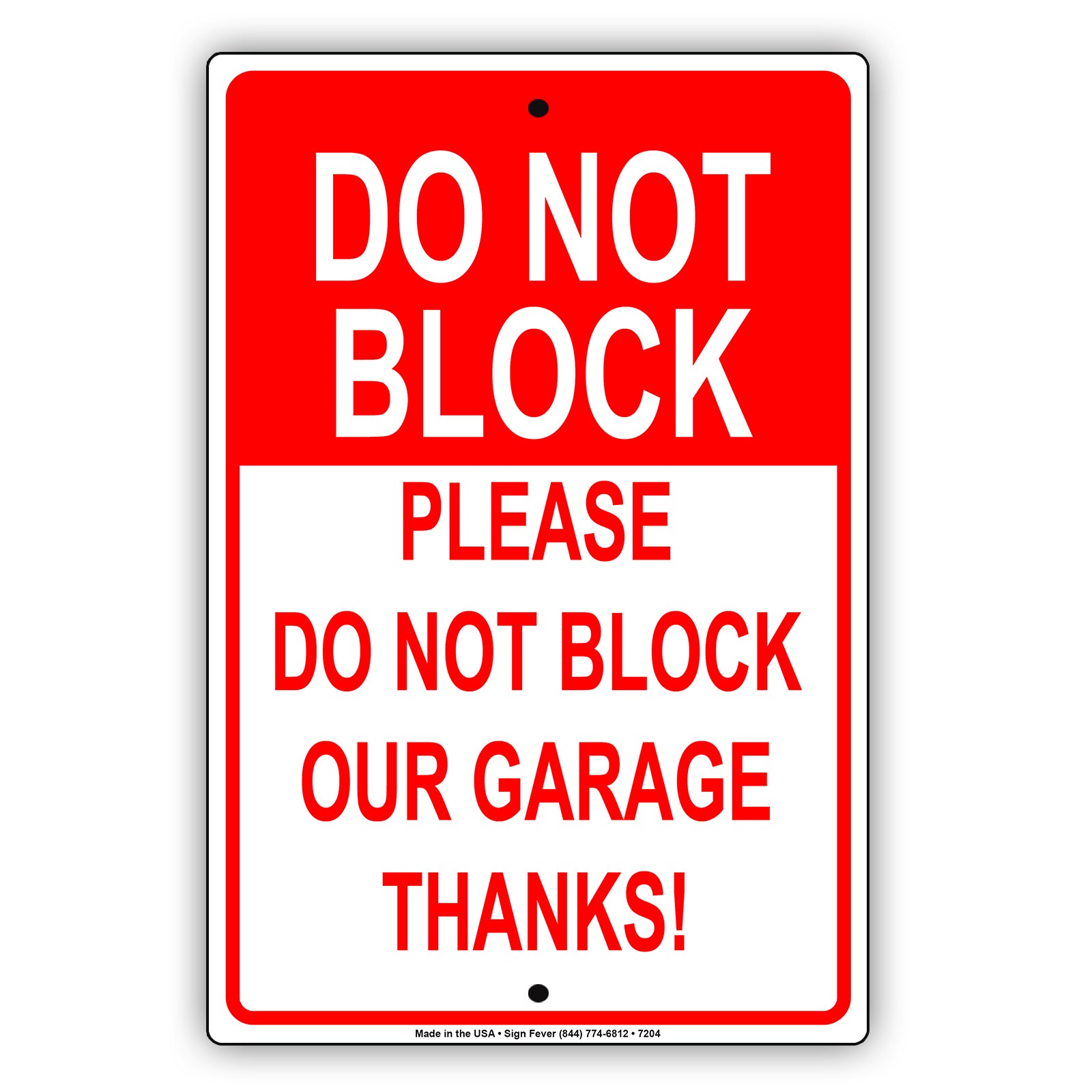 Do Not Block Please Do Not Block Our Garage Thanks! Notice Alert Aluminum Metal Sign Plate