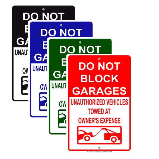 Do Not Block Garages Unauthorized Vehicles Towed At Owner's Expense Notice Alert Aluminum Metal Sign Plate