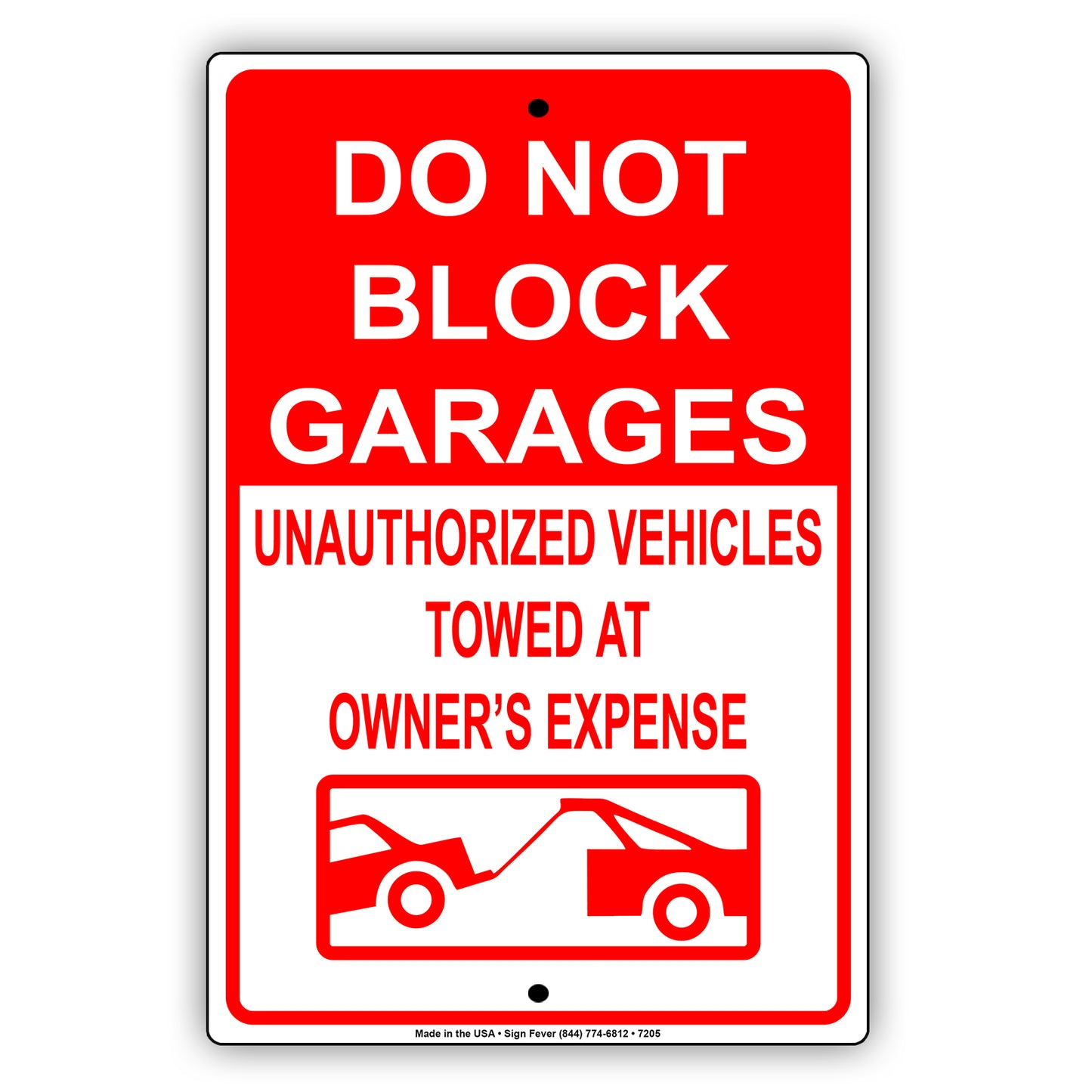 Do Not Block Garages Unauthorized Vehicles Towed At Owner's Expense Notice Alert Aluminum Metal Sign Plate