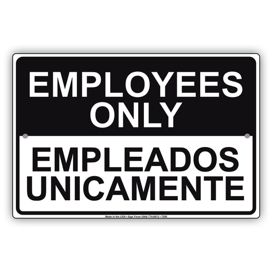 Employees Only Empleados Unicamente Bilingual Notice Alert Aluminum Metal Sign Plate