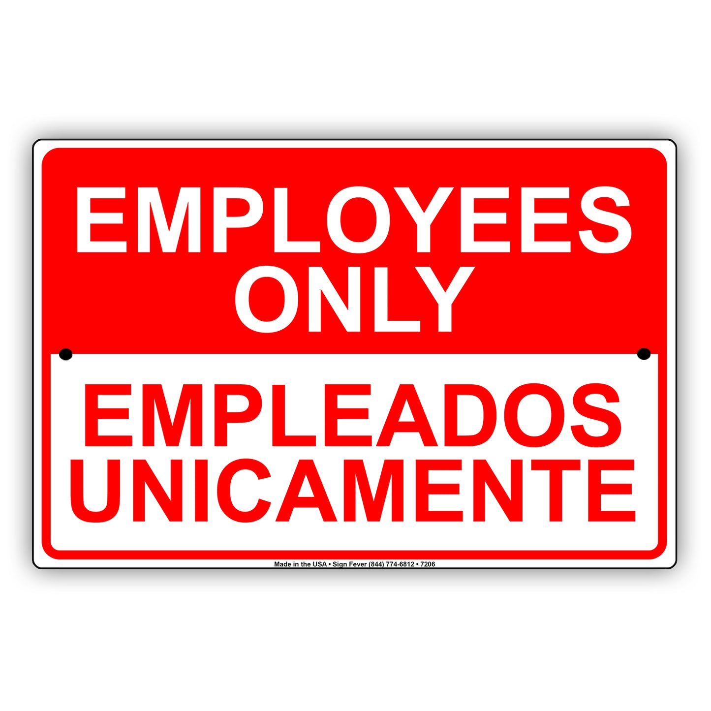 Employees Only Empleados Unicamente Bilingual Notice Alert Aluminum Metal Sign Plate