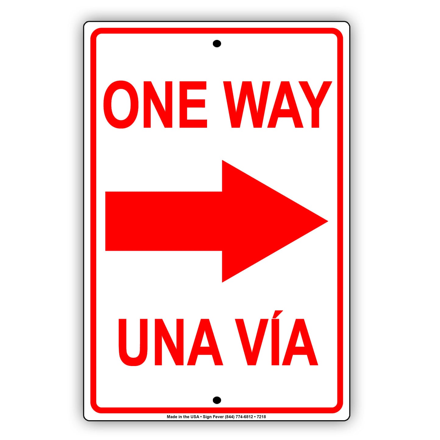 One Way Una Via Right Arrow Bilingual Door Notice Alert Strictly Prohibited Aluminum Metal Sign Plate