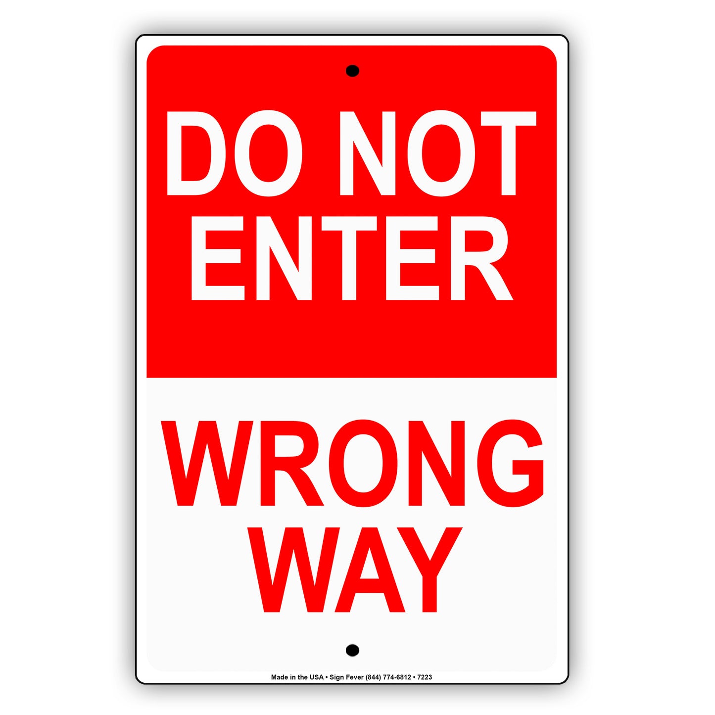Do Not Enter Wrong Way Alert Notice Restriction Strictly Prohibited Aluminum Metal Sign Plate