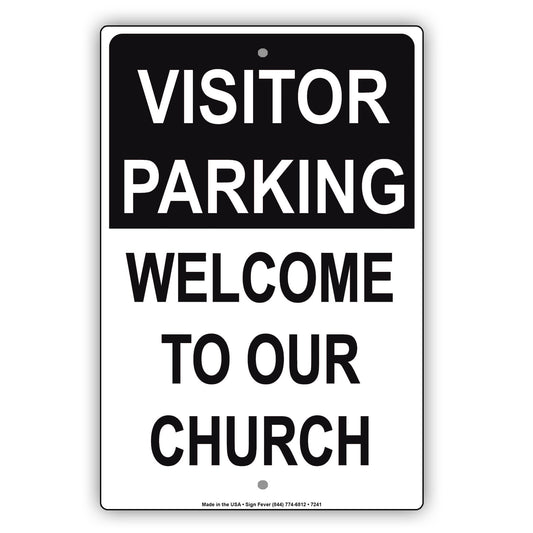 Visitor Parking Welcome To Our Church Street Road Aluminum Metal Sign Plate