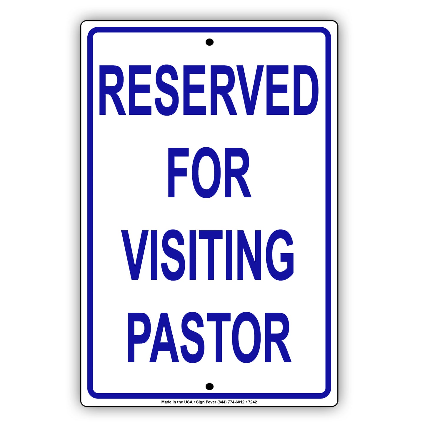 Reserved For Visiting Pastor Welcome To Our Church Street Road Aluminum Metal Sign Plate