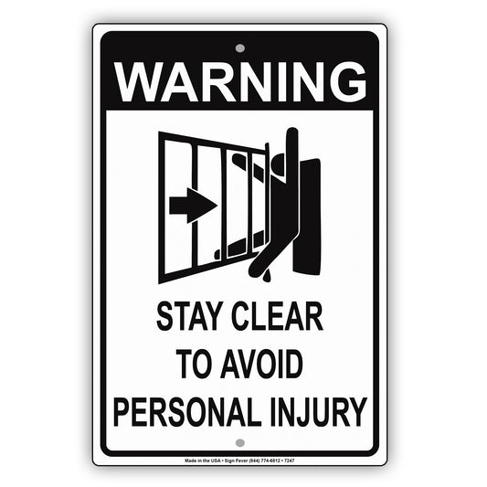 Warning Stay Clear To Avoid Personal Injury Safety Aluminum Metal Sign Plate