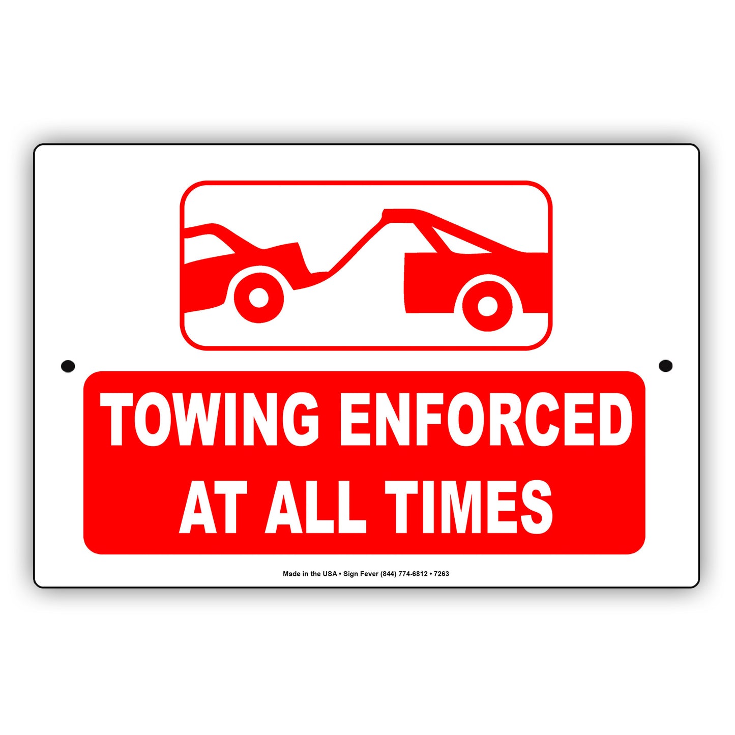 Towing Enforced At All Times Alert Notice Aluminum Metal Sign Plate
