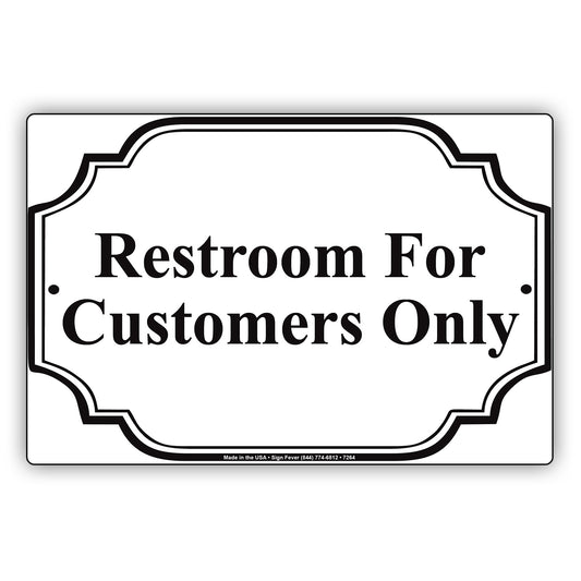 Restroom For Customers Only Reserved Room Notice Aluminum Metal Sign Plate
