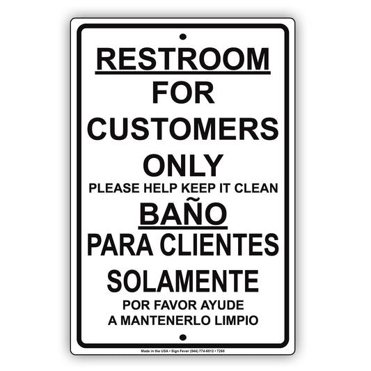 Restroom For Customers Only Please Help Keep It Clean Bilingual Aluminum Metal Sign Plate