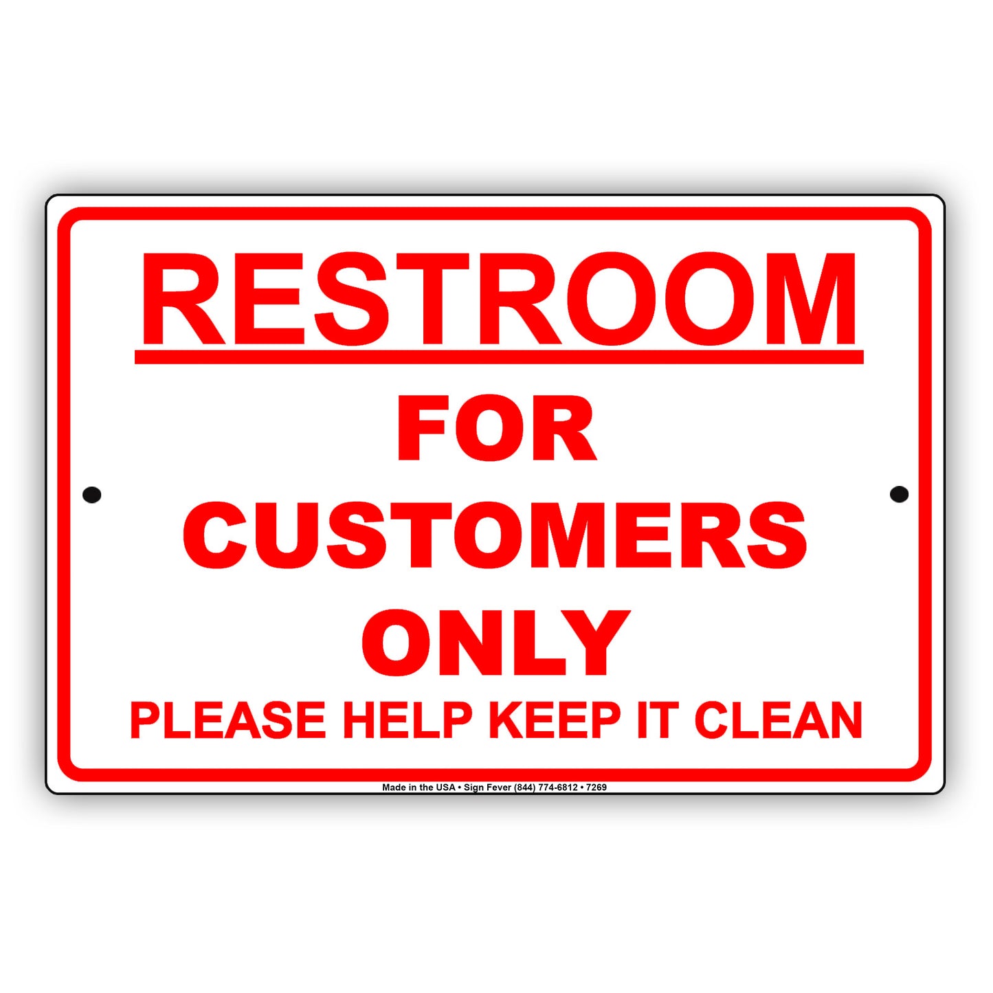 Restroom For Customers Only Please Help Keep It Clean Aluminum Metal Sign Plate