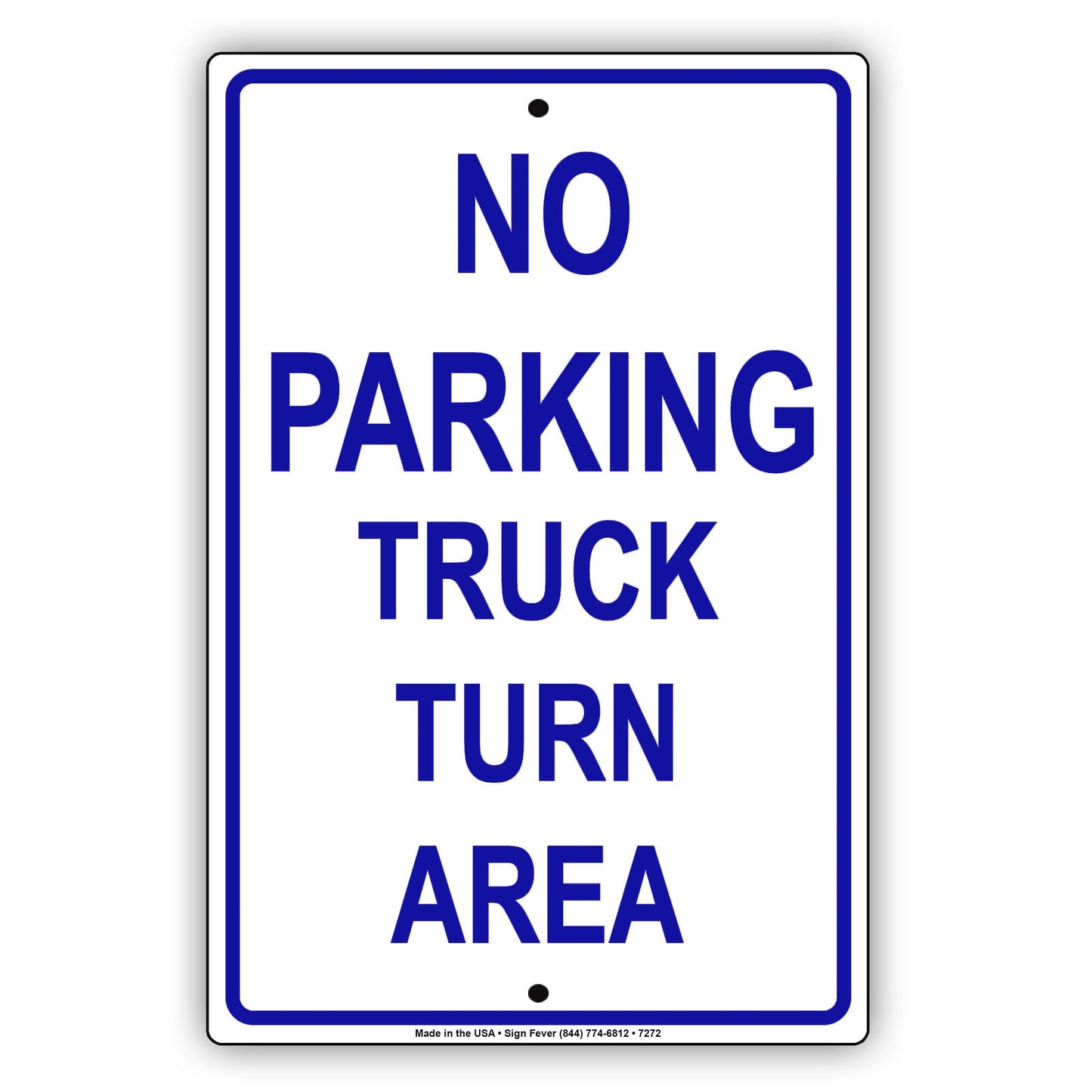 No Parking Truck Turn Area Keep Clear Aluminum Metal Sign Plate