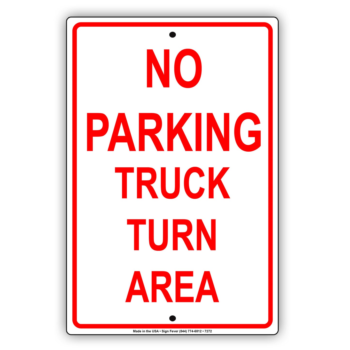 No Parking Truck Turn Area Keep Clear Aluminum Metal Sign Plate
