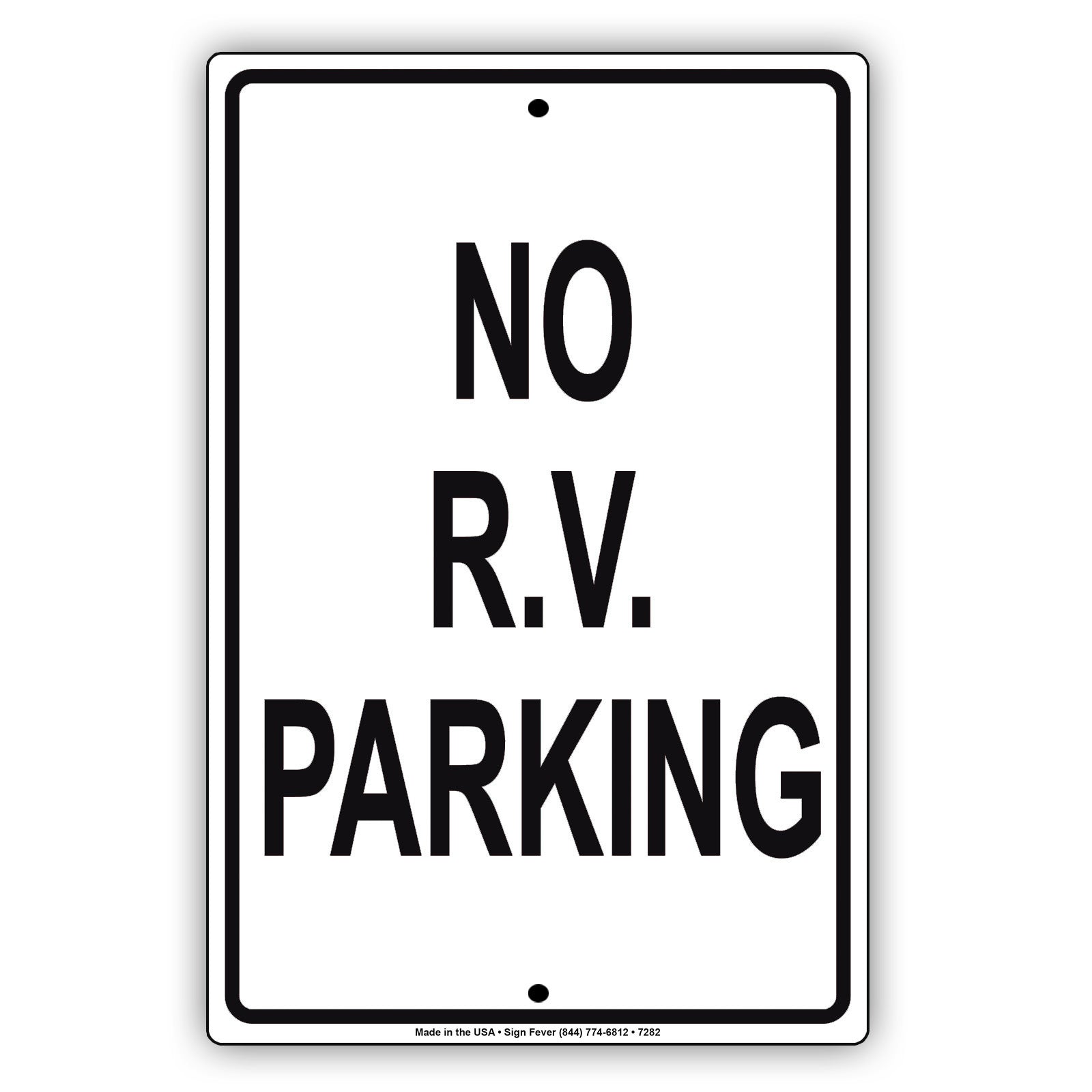 No R.V Parking Violators Will Be Towed Away At Vehicle Owner's Expense Aluminum Metal Sign Plate