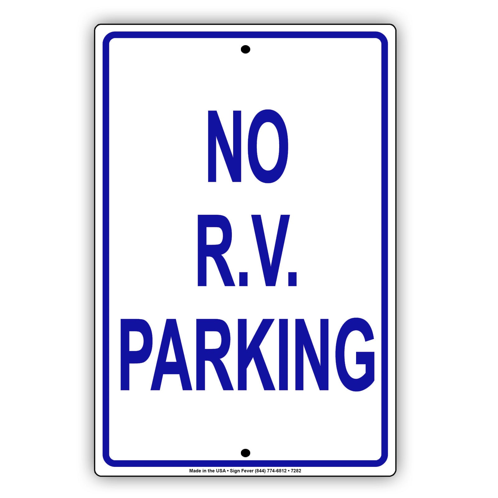 No R.V Parking Violators Will Be Towed Away At Vehicle Owner's Expense Aluminum Metal Sign Plate