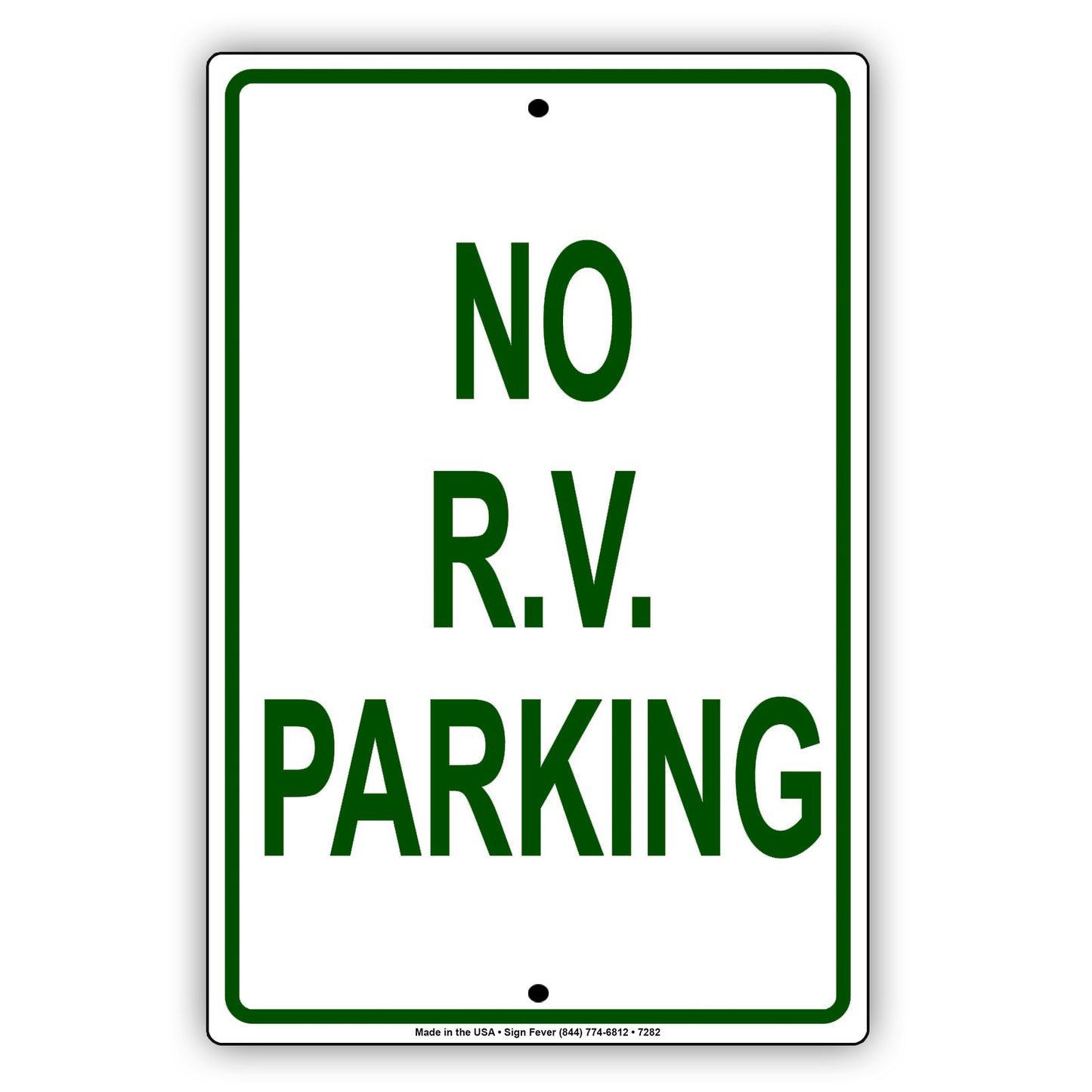 No R.V Parking Violators Will Be Towed Away At Vehicle Owner's Expense Aluminum Metal Sign Plate