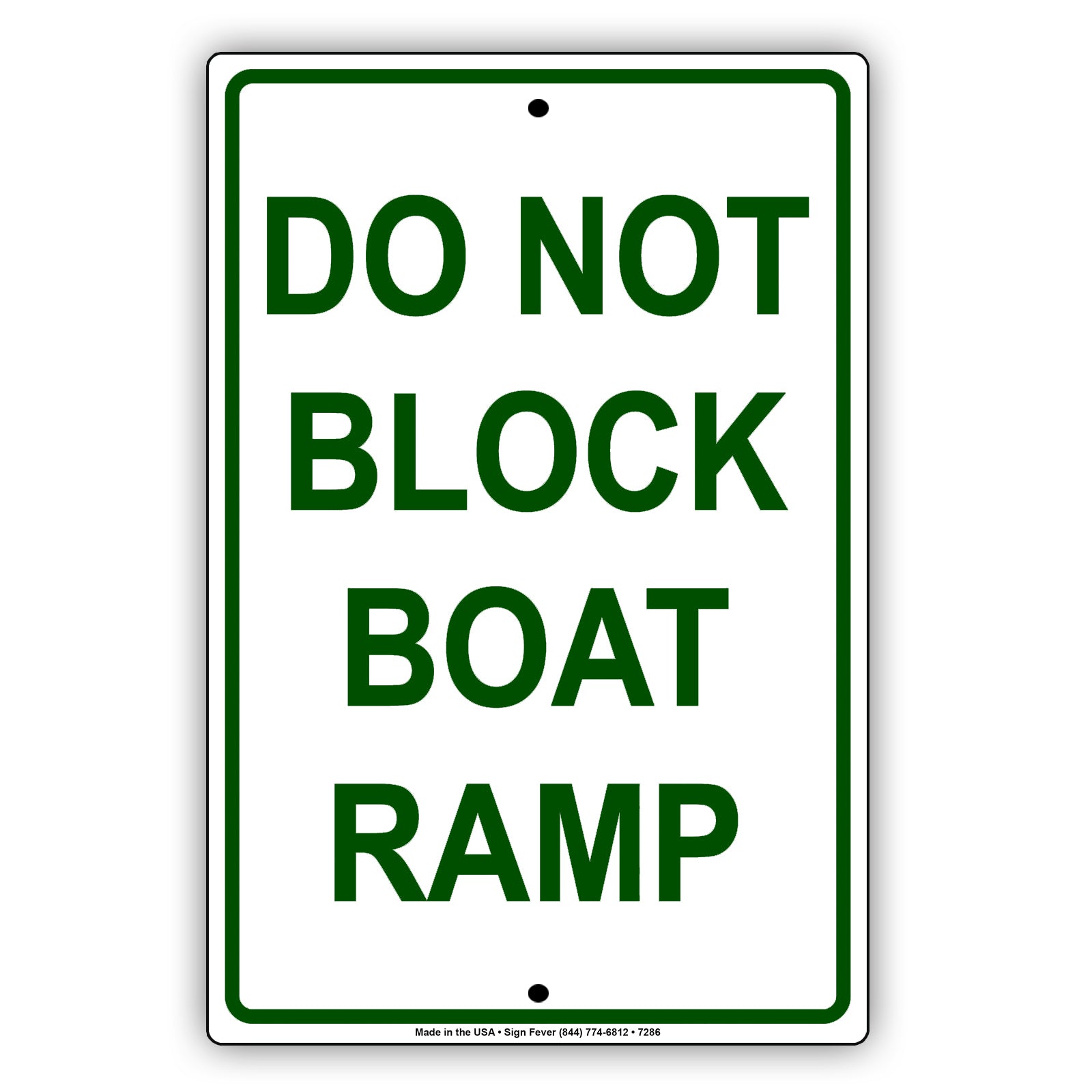Do Not Block Boat Ramp Restriction Prohibited Aluminum Metal Sign Plate