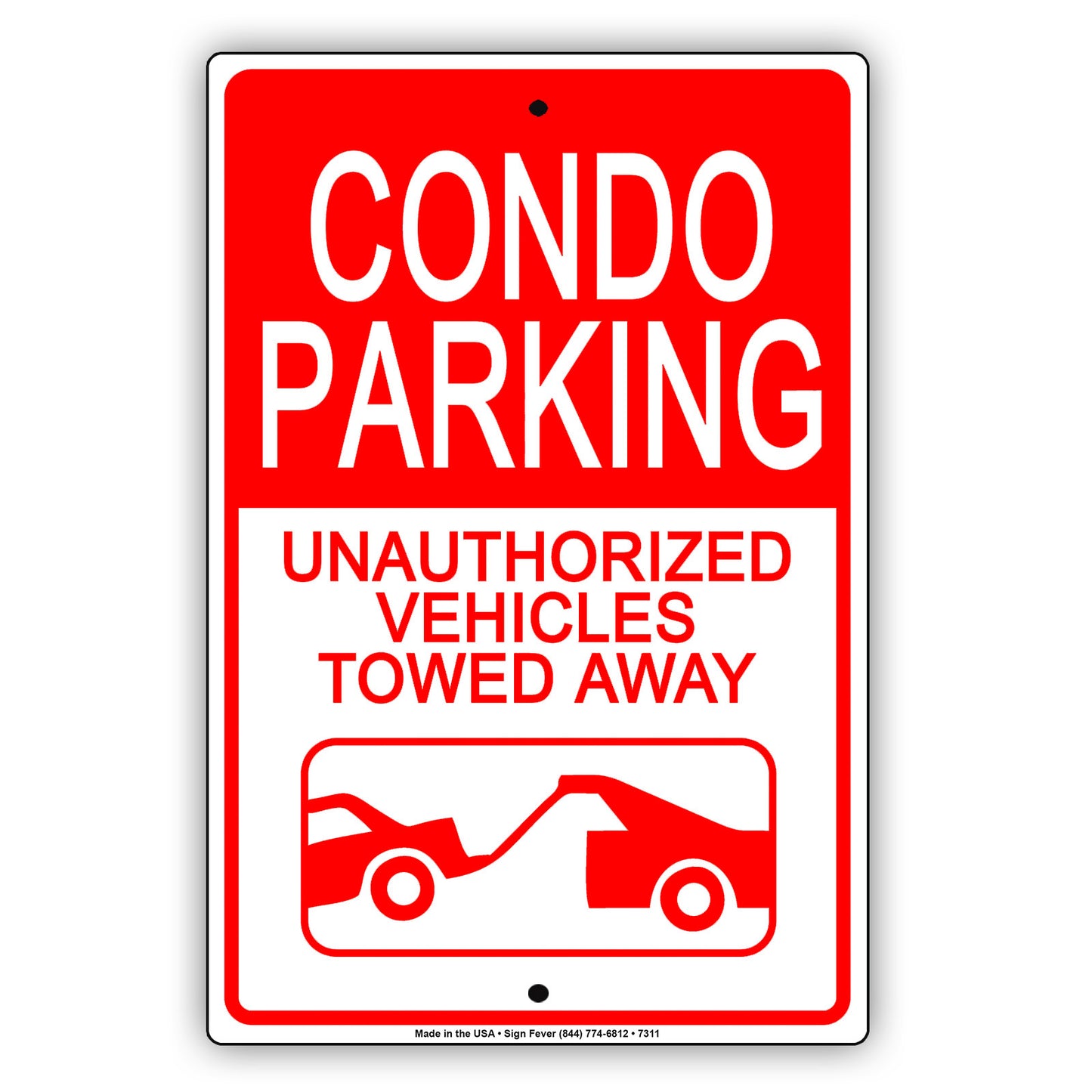 Condo Parking Unauthorized Vehicles Towed Away Aluminum Metal Sign Plate