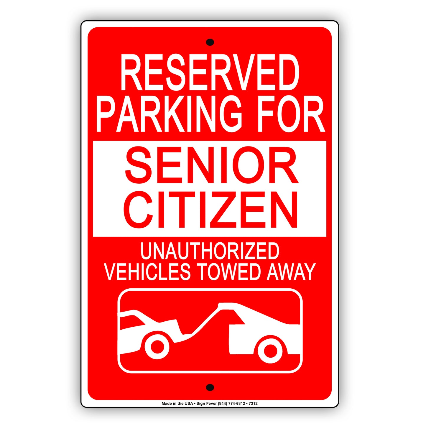 Reserved Parking For Senior Citizen Unauthorized Vehicles Towed Away Aluminum Metal Sign Plate
