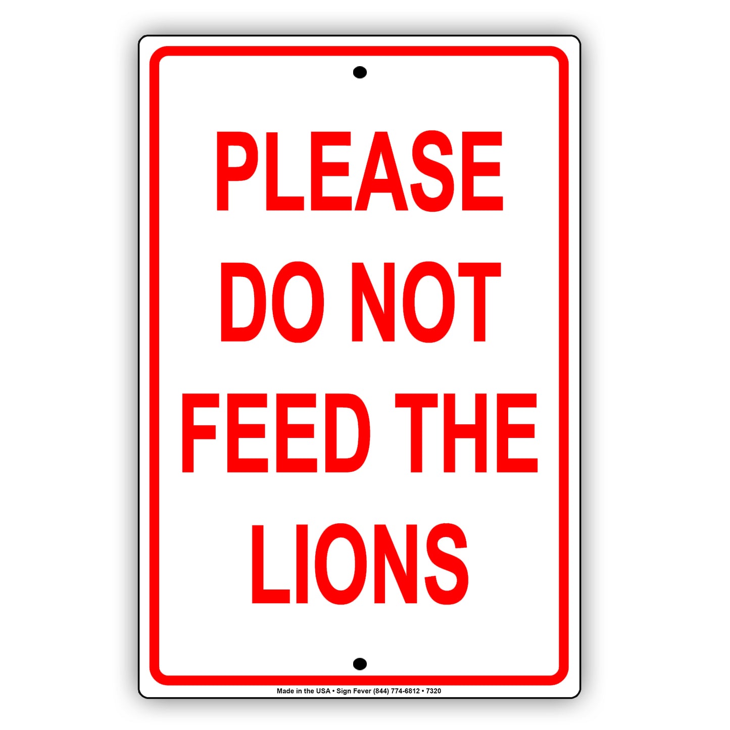 Please Do Not Feed The Lions Safety Danger Warning Alert Notice Aluminum Metal Sign Plate