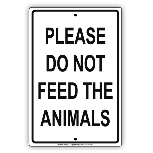 Please Do Not Feed The Animals Safety Warning Notice Aluminum Metal Sign Plate