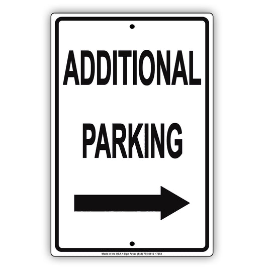 Additional Parking With Right Arrow Behind Building Aluminum Metal Sign Plate