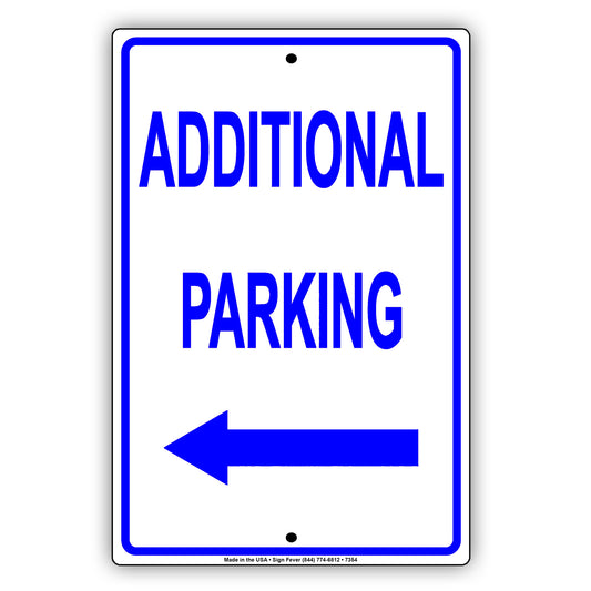 Additional Parking With Left Arrow Behind Building Aluminum Metal Sign Plate
