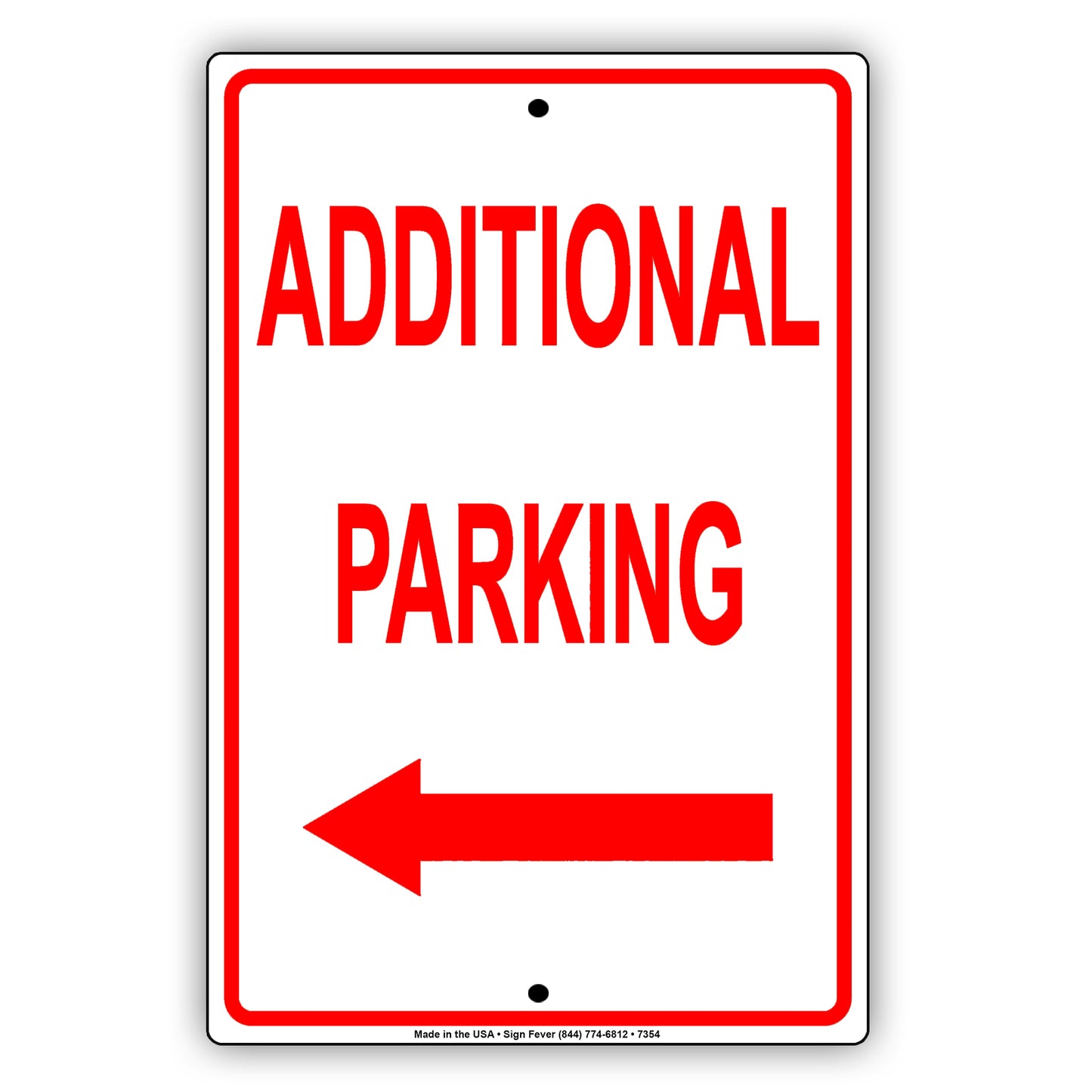 Additional Parking With Left Arrow Behind Building Aluminum Metal Sign Plate