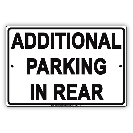 Notice Additional Parking In Rear Behind Building Aluminum Metal Sign Plate