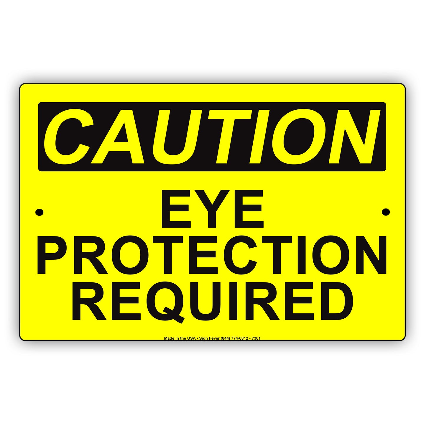 Caution Eye Protection Required Sign