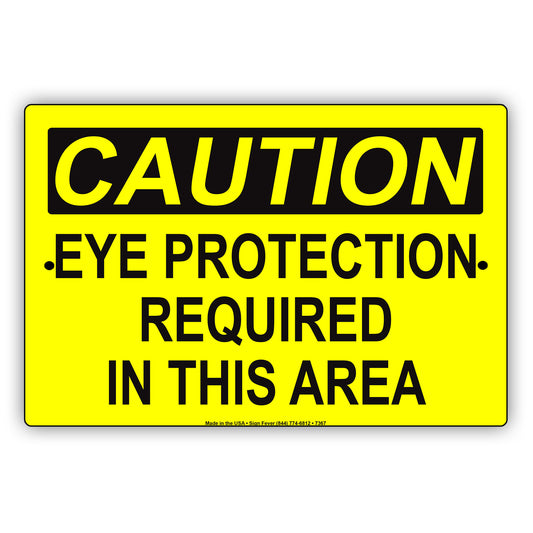 Caution Eye Protection Required In this Area Aluminum Metal Sign Plate