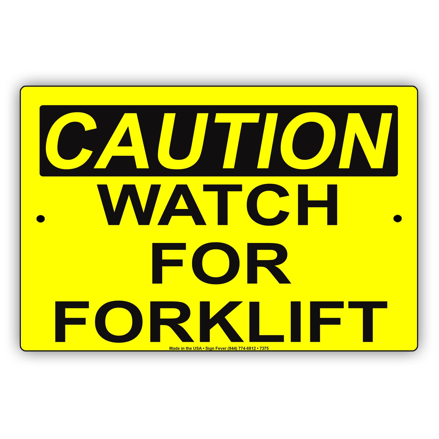 Caution Watch For Forklift Safety Alert Notice Aluminum Metal Sign Plate