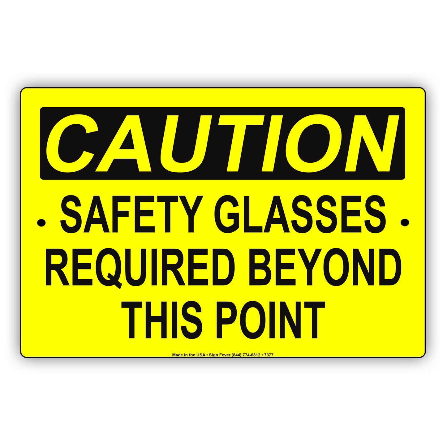 Caution Safety Glasses Required Beyond This Point Aluminum Metal Sign Plate