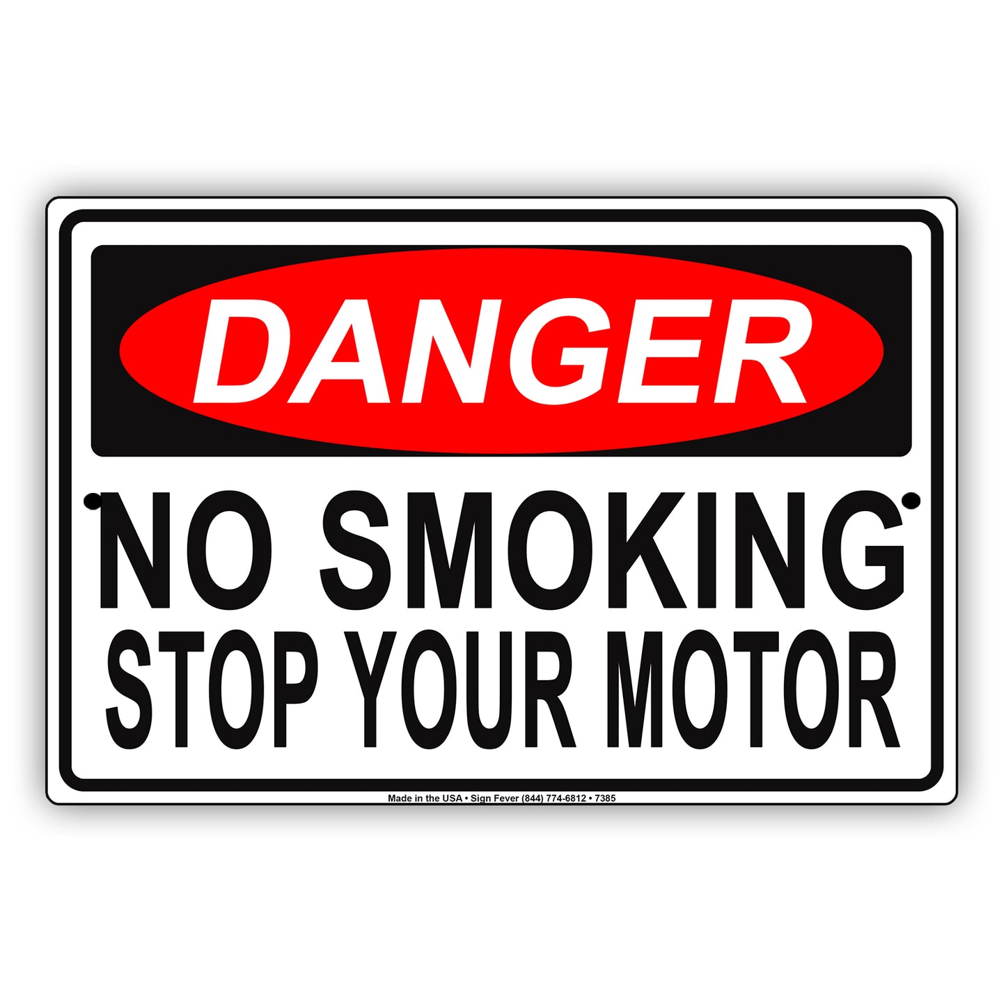 Danger No Smoking Stop Your Motor Alert Notice Aluminum Metal Sign Plate