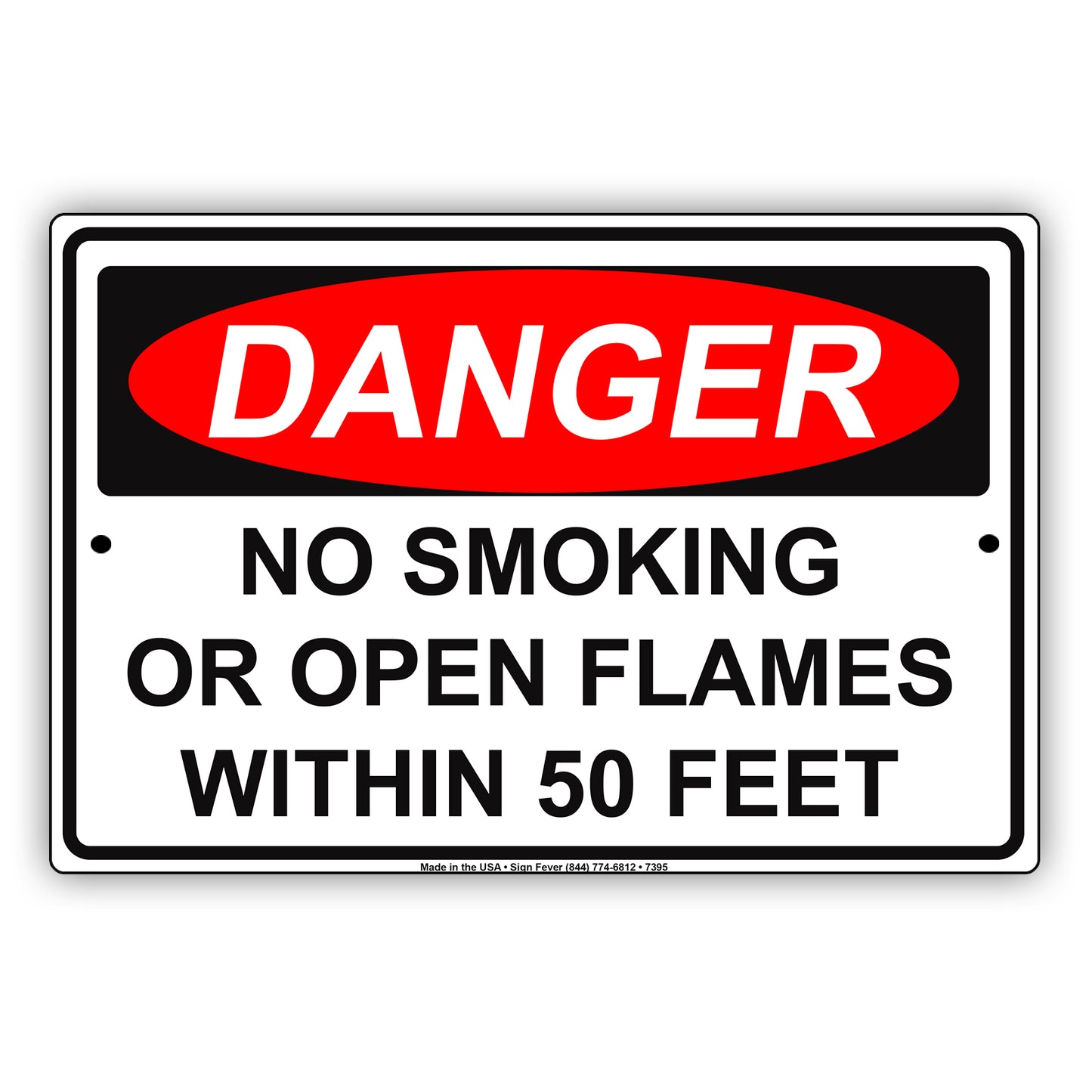 Danger No Smoking Or Open Flames Within 50 Feet Restriction Strictly Prohibited Alert Notice Aluminum Metal Sign Plate