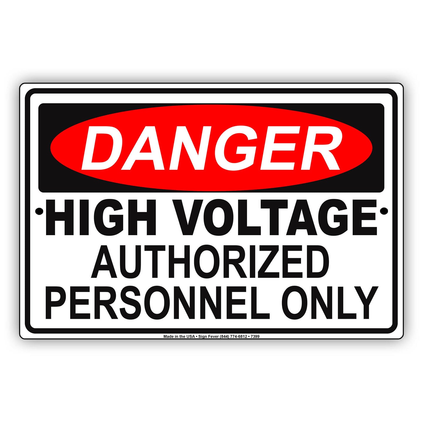Danger High Voltage Authorized Personnel Only Restriction Strictly Prohibited Alert Notice Aluminum Metal Sign Plate