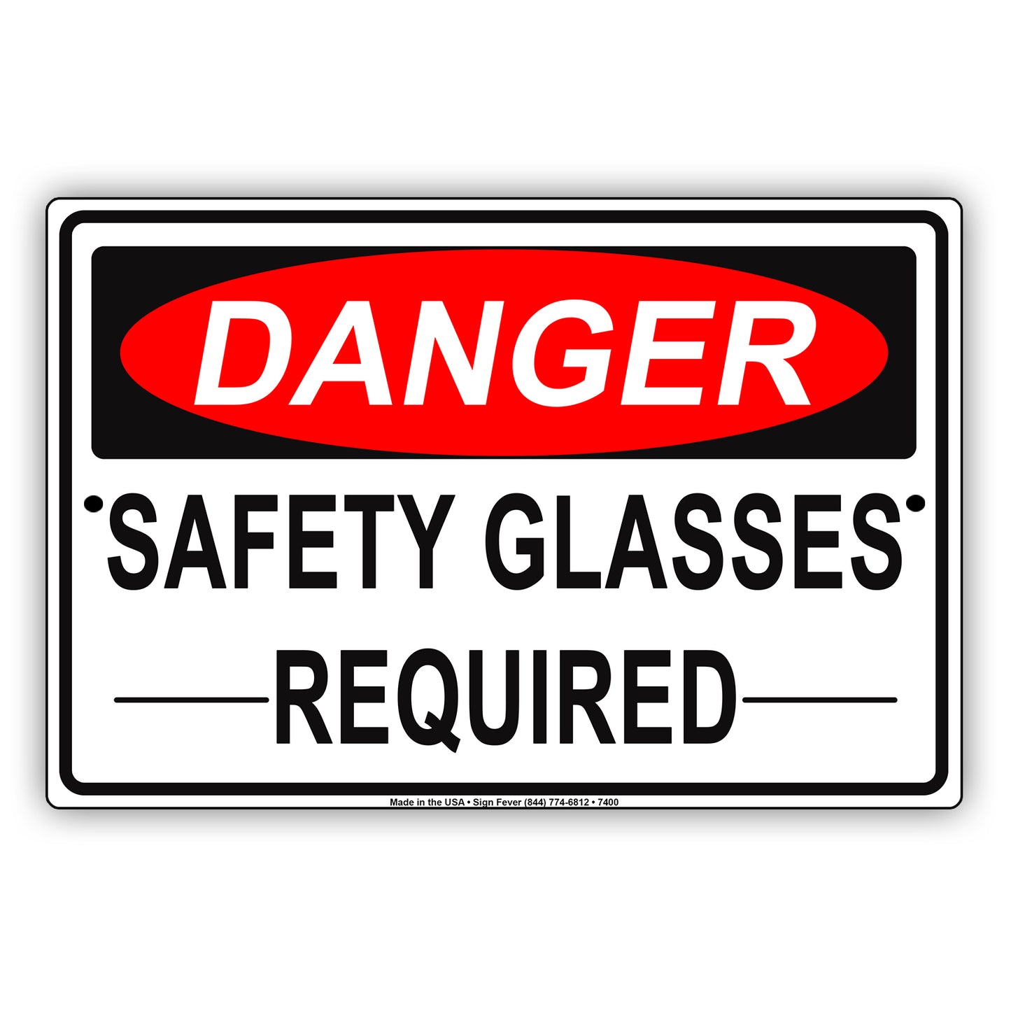 Danger Safety Glasses Required Strictly Prohibited Alert Notice Aluminum Metal Sign Plate