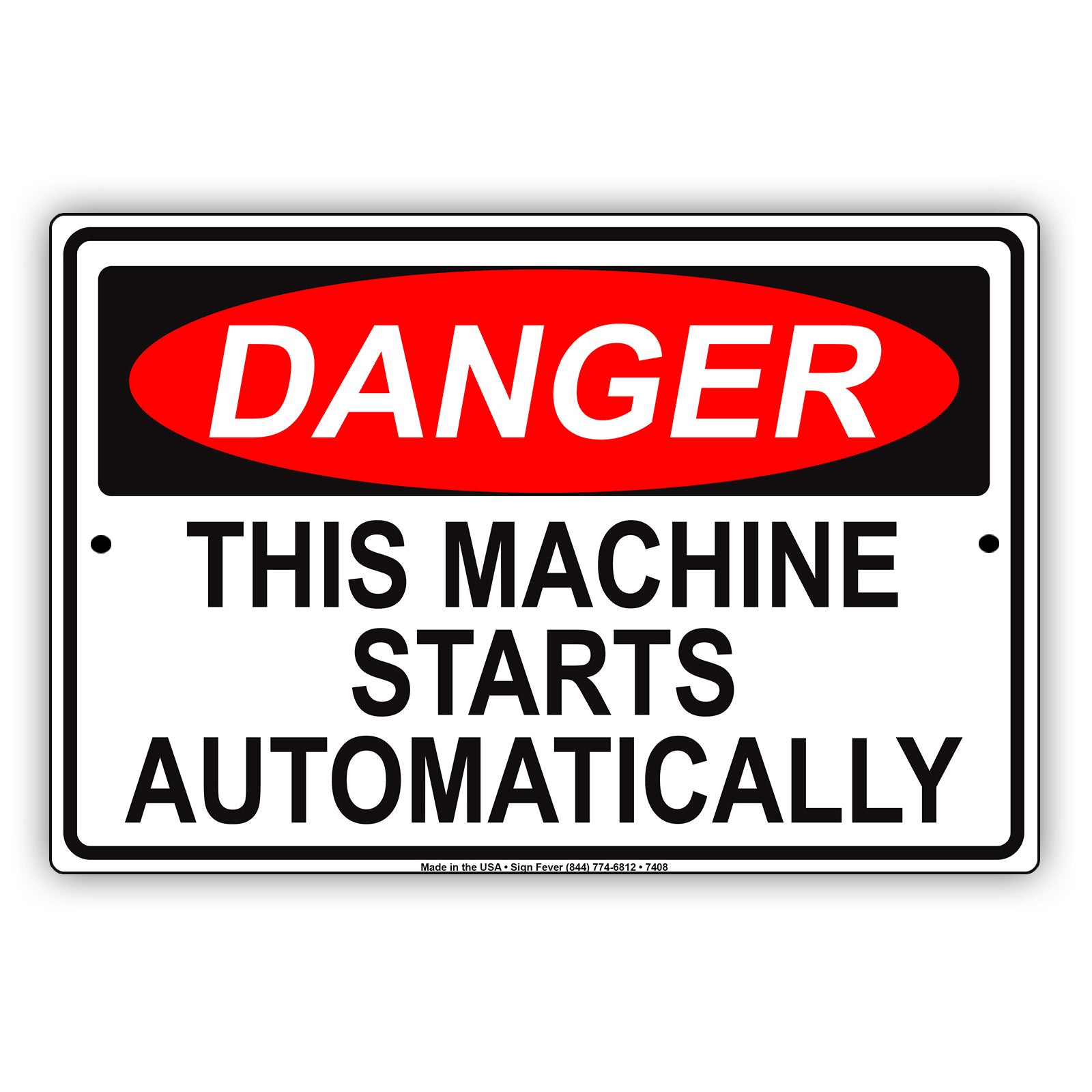 Danger This Machine Starts Automatically Alert Restriction Safety Notice Aluminum Metal Sign Plate