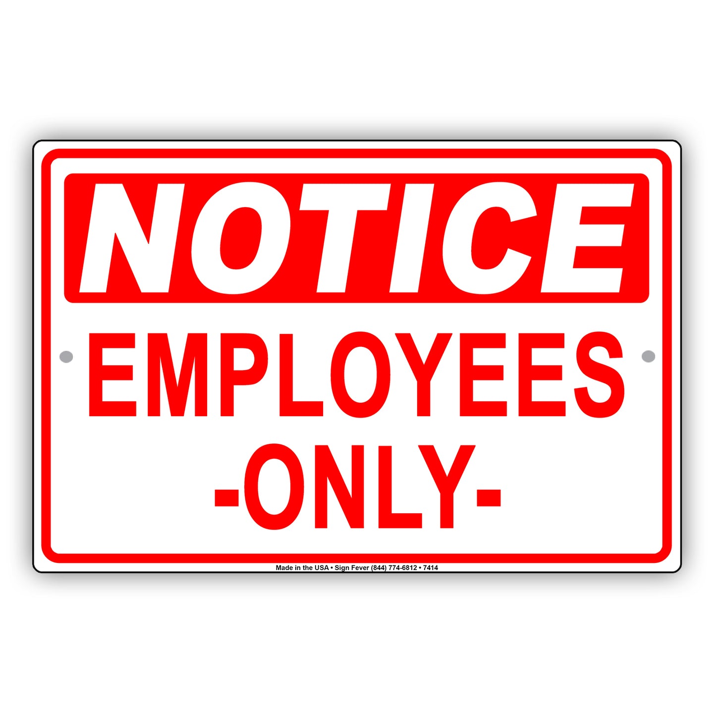 Notice Employees Only Parking Reserved Area Do Not Park Notice Aluminum Metal Sign Plate