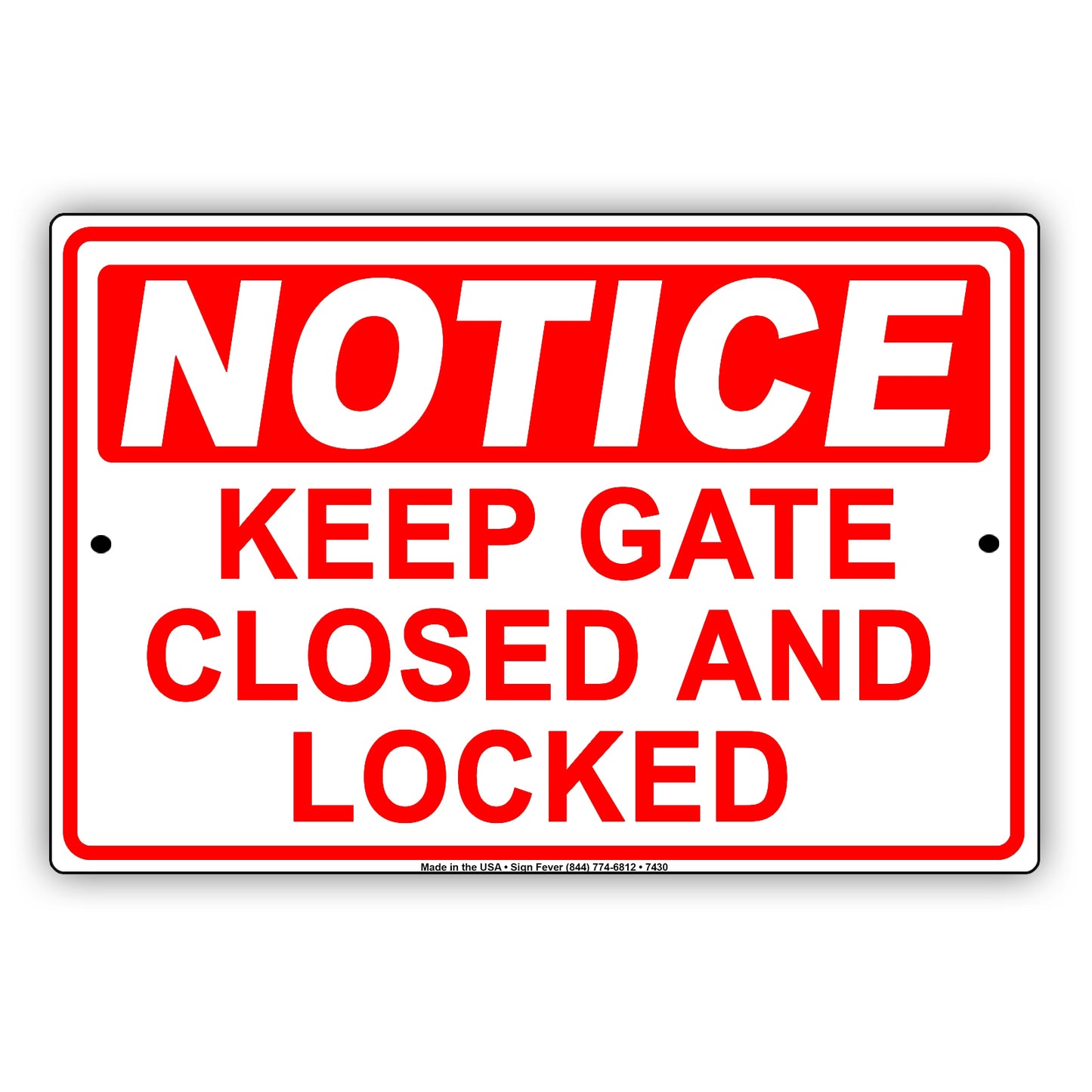 Notice Keep Gate Closed And Locked Safety Sercurity Aluminum Metal Sign Plate