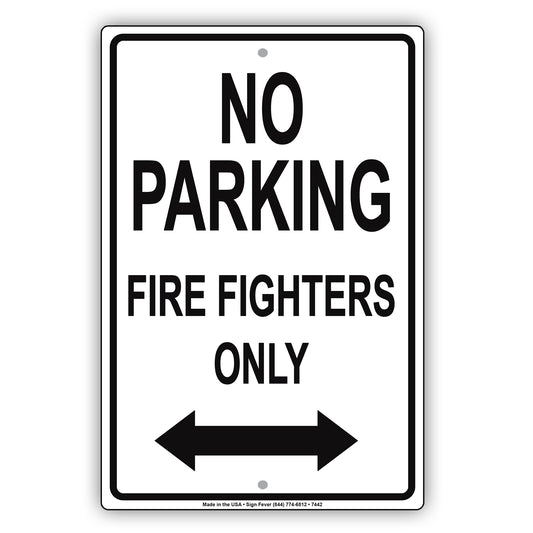 No Parking Firefighters Only Fire Department Rescue Squad Emergency Reserved Parking Aluminum Metal Sign Plate