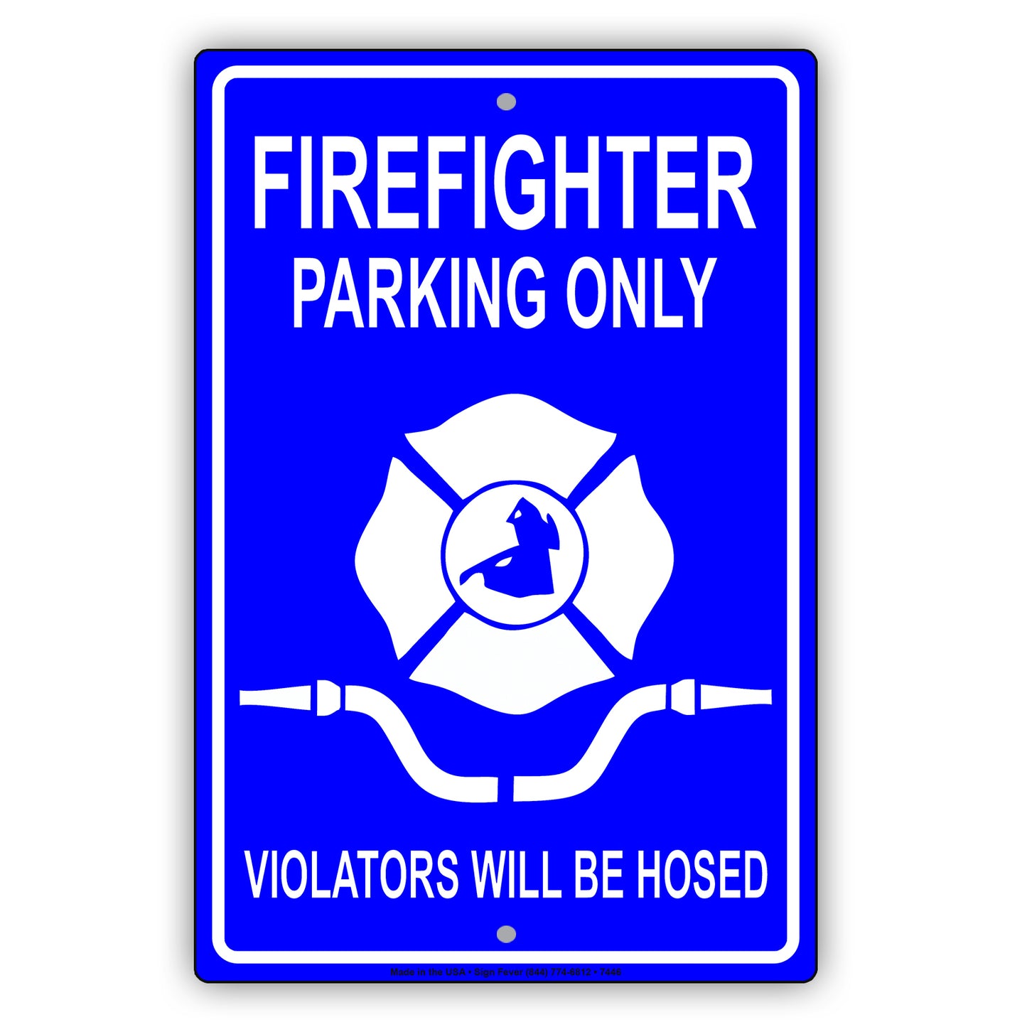 Firefighter Parking Only Violators Will Be Hosed Emergency Reserved Parking Aluminum Metal Sign Plate