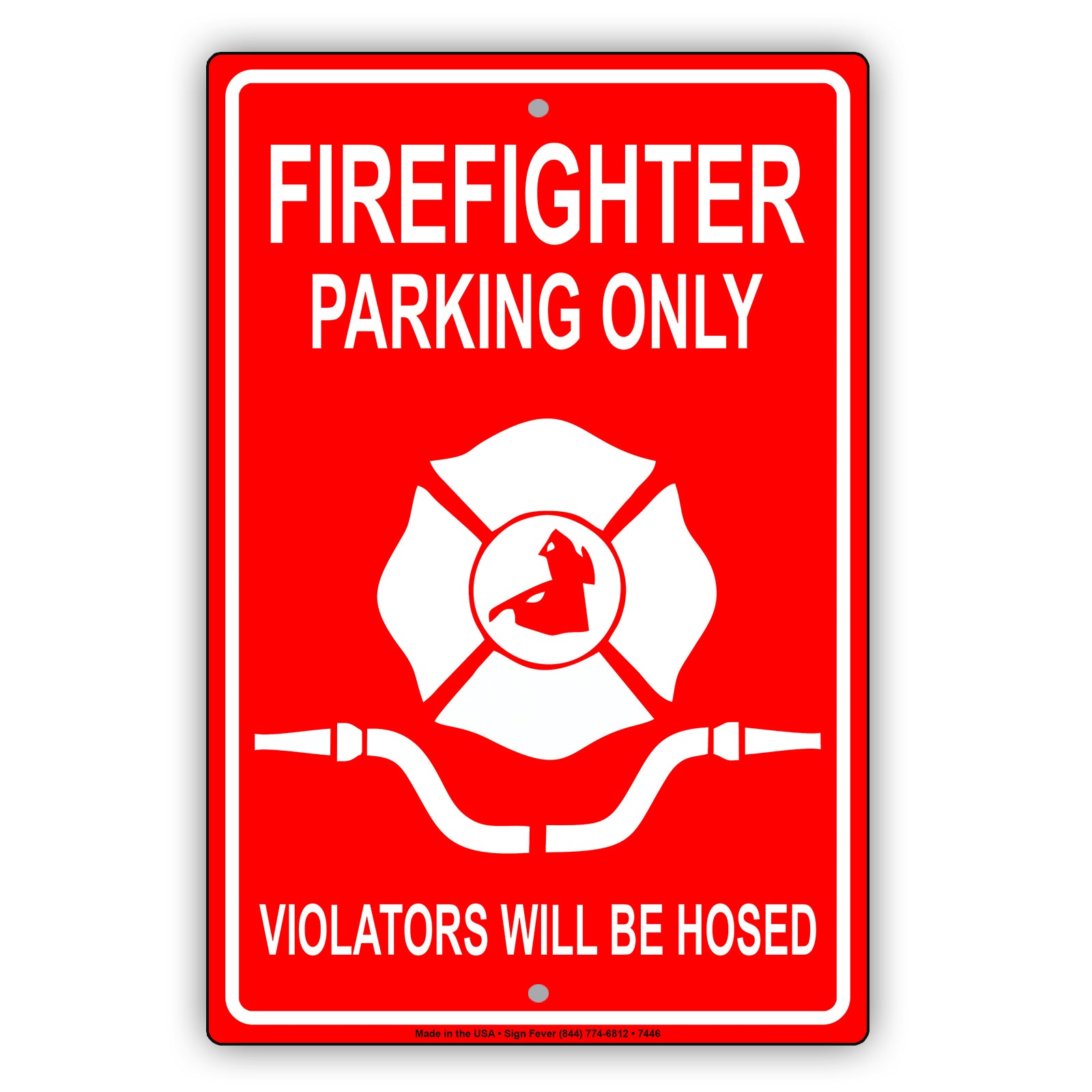 Firefighter Parking Only Violators Will Be Hosed Emergency Reserved Parking Aluminum Metal Sign Plate