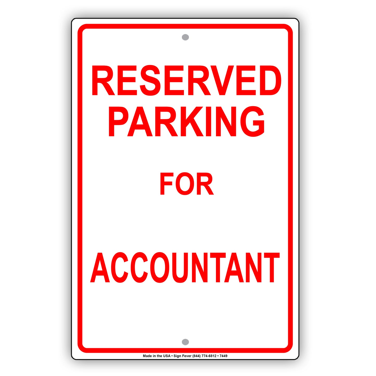 Reserved Parking For Accountant Do Not Park Your Car Private Property Aluminum Metal Sign Plate
