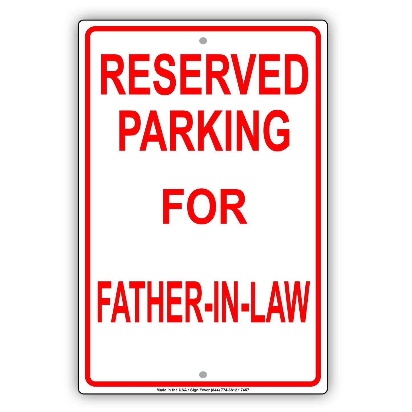 Reserved Parking For Father-In-Law All Others Will Be Towed Aluminum Metal Sign Plate