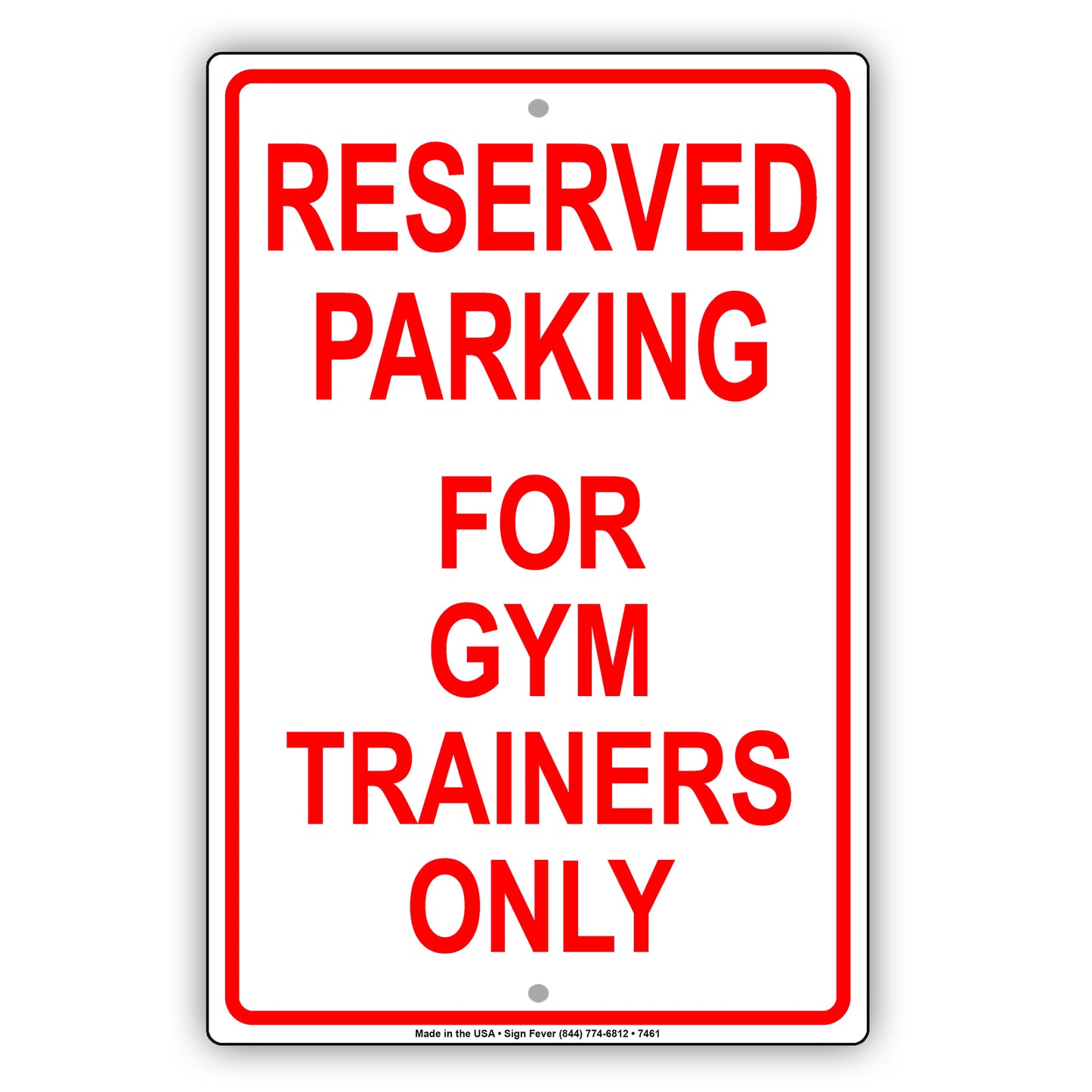 Reserved Parking For Gym Trainers Only All Others Will Be Towed Aluminum Metal Sign Plate