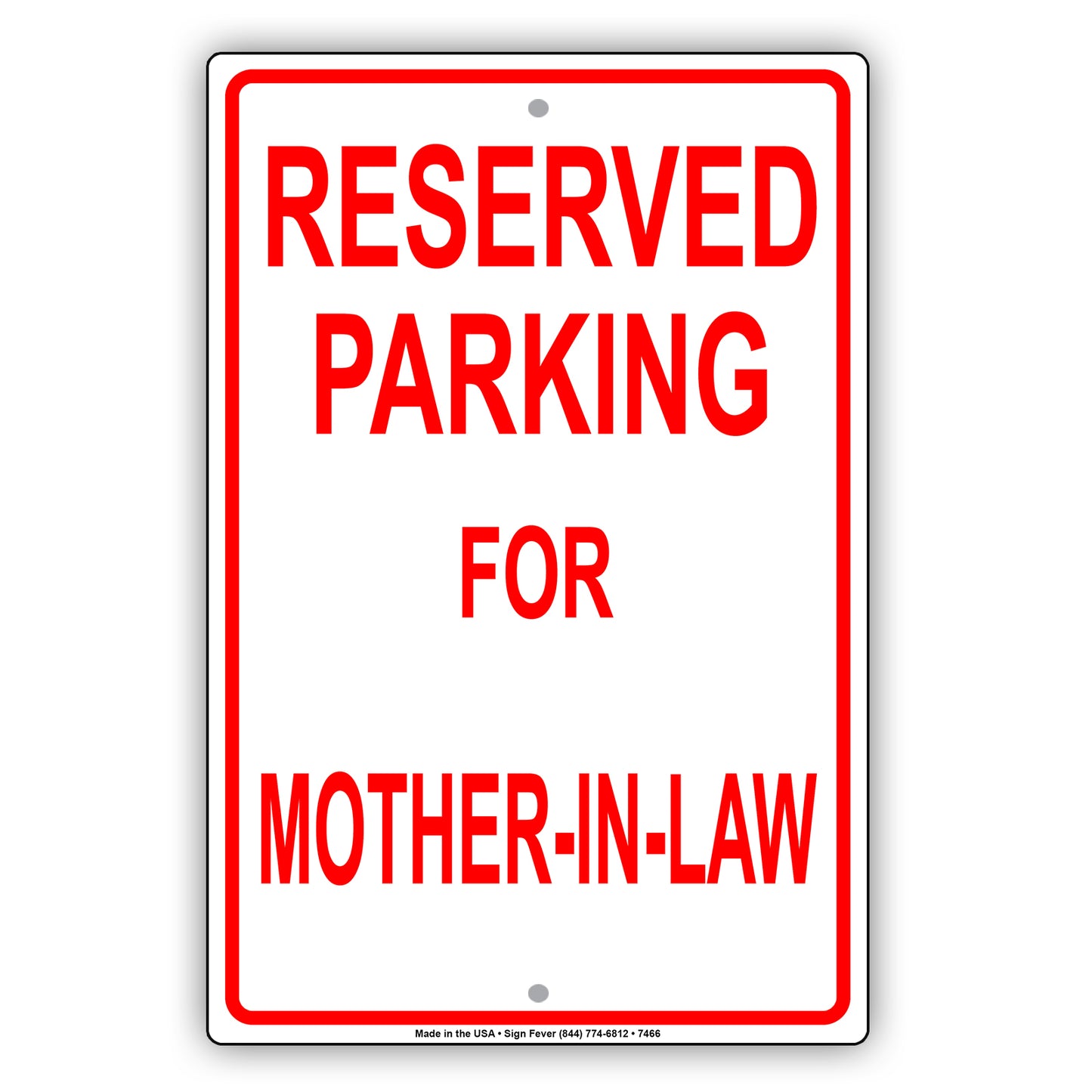 Reserved Parking For Mother-In-Law Only All Others Will Be Towed Aluminum Metal Sign Plate