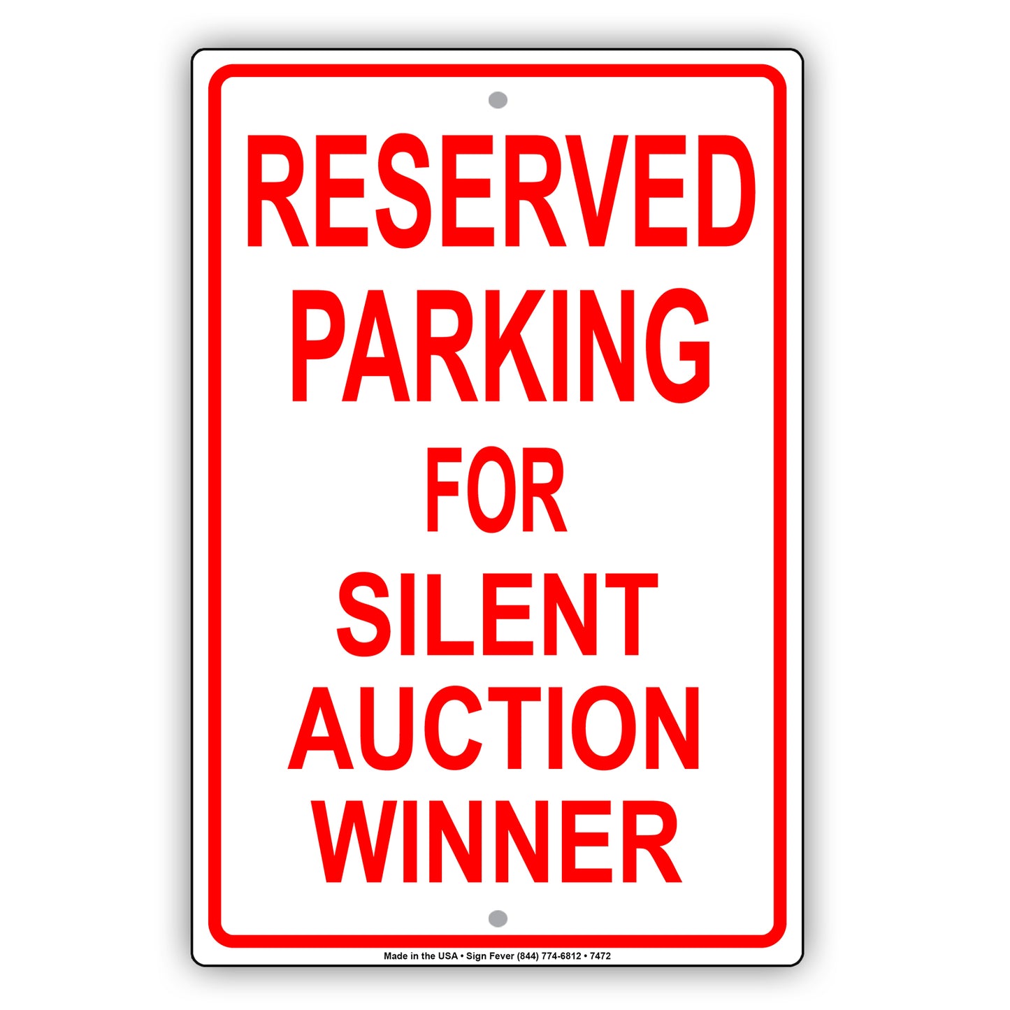 Reserved Parking For Silent Auction Winner Only All Others Will Be Towed Aluminum Metal Sign Plate