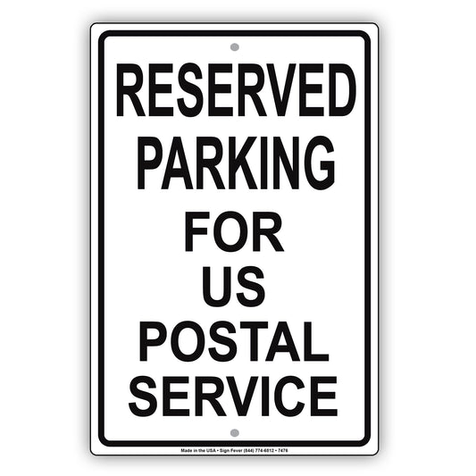 Reserved Parking For Us Postal Service Only All Others Will Be Towed Aluminum Metal Sign Plate