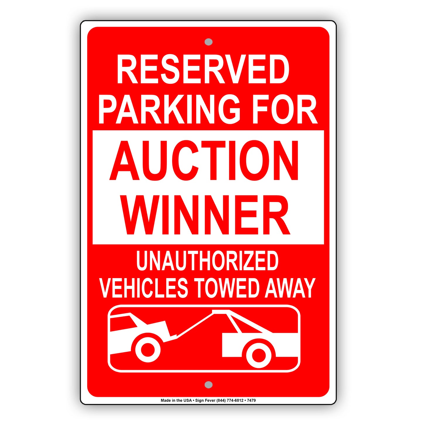 Reserved Parking For Auction Winner Unauthorized Vehicles Towed Away Aluminum Metal Sign Plate