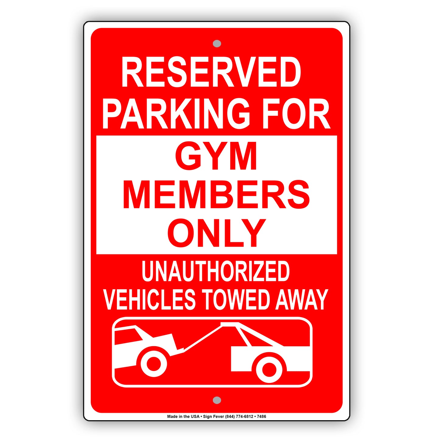 Reserved Parking For Gym Members Only Unauthorized Vehicles Towed Away Aluminum Metal Sign Plate